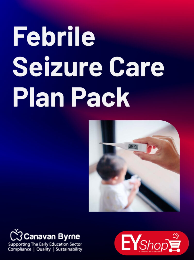 Febrile Seizure Care Plan Pack