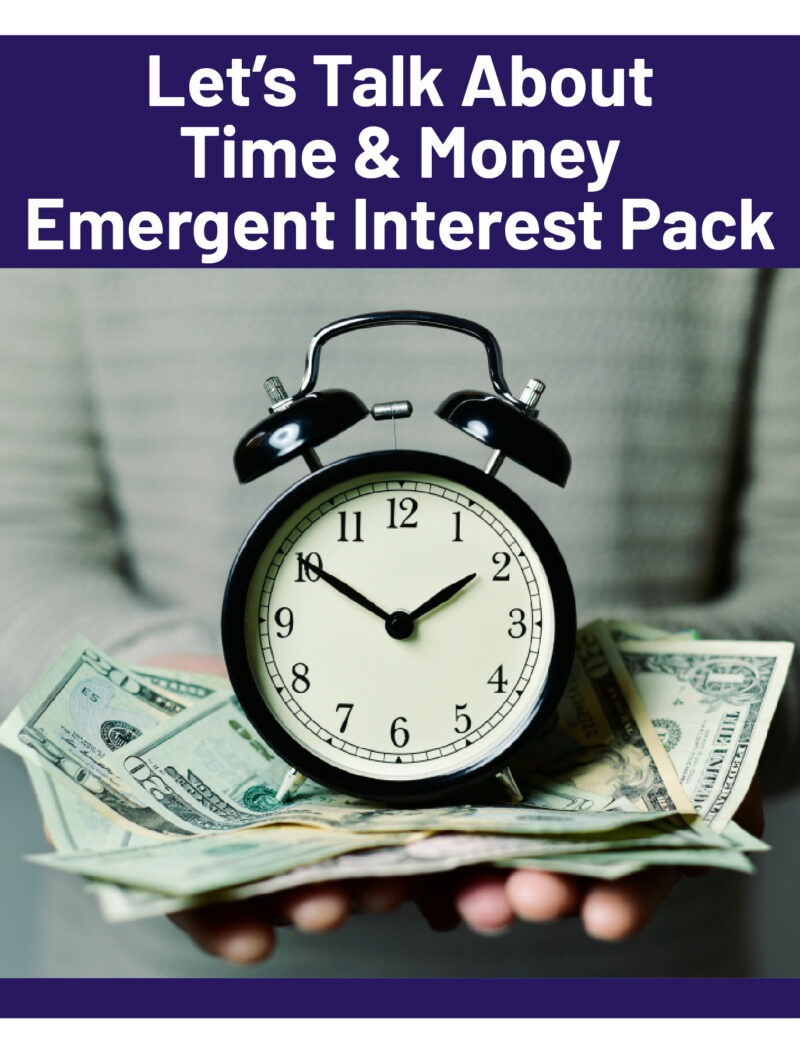 Let's Talk about Time and Money Emergent Interest Pack
