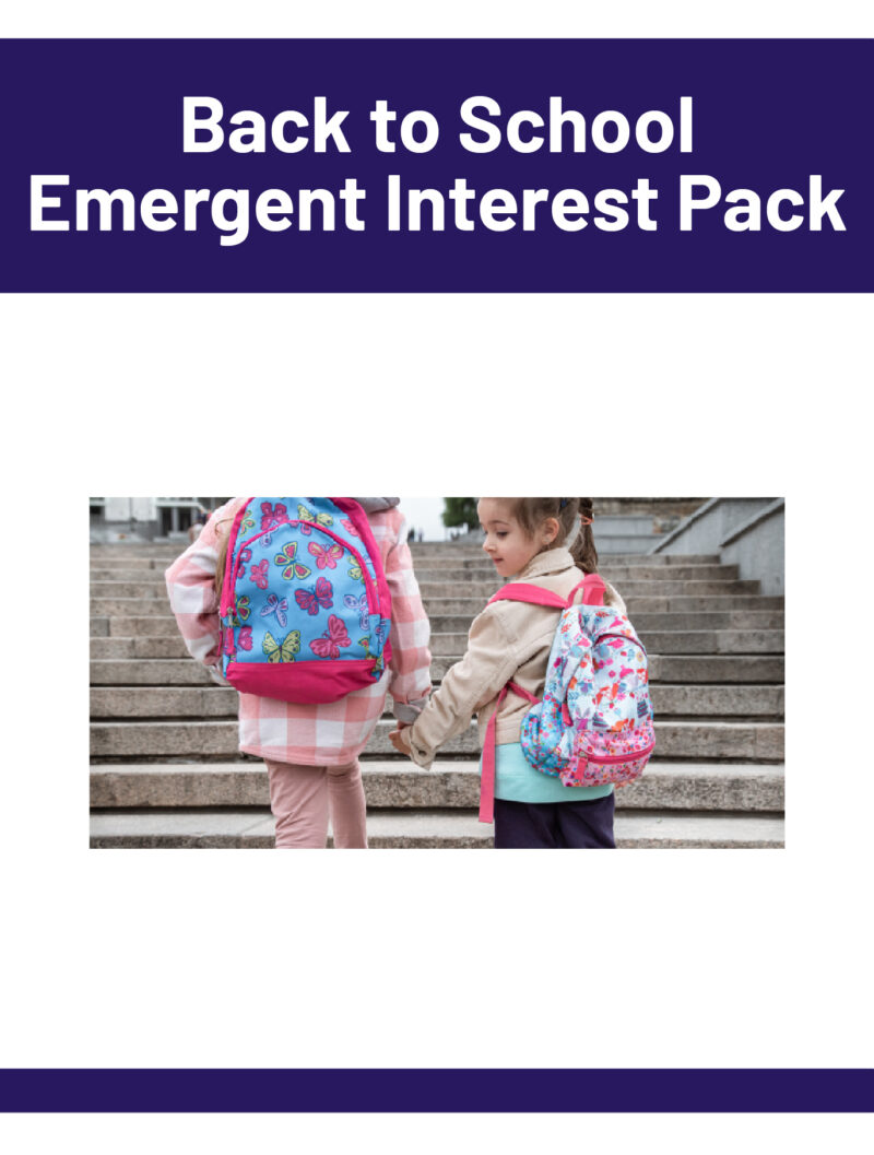 Back to School Emergent Interest Pack