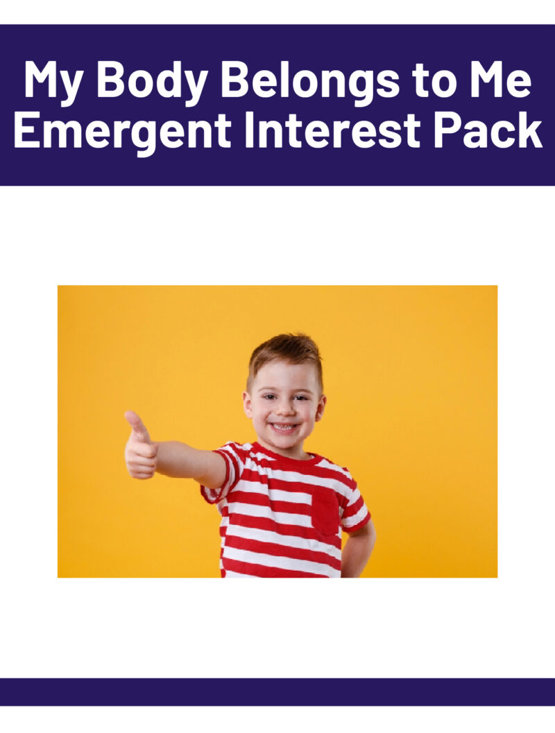 My Body Belongs to Me Emergent Interest Pack