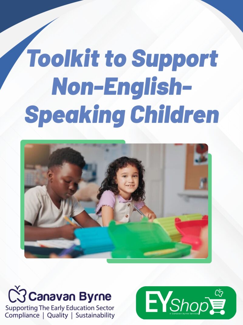 Toolkit to Support Non-English-Speaking Children Toolkit to Support Non-English Speaking Children