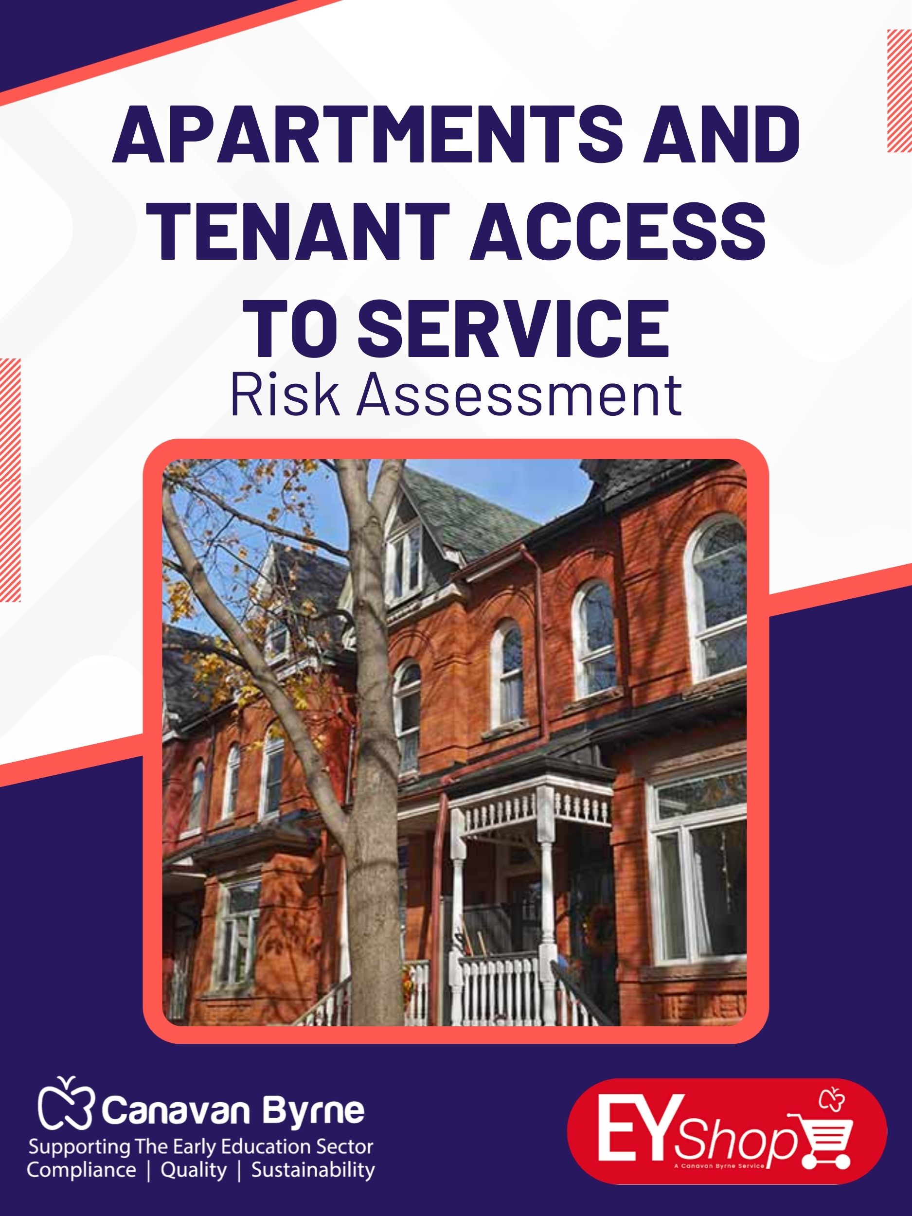 Apartments and Tenant Access to Service Risk Assessment - Early Years Shop