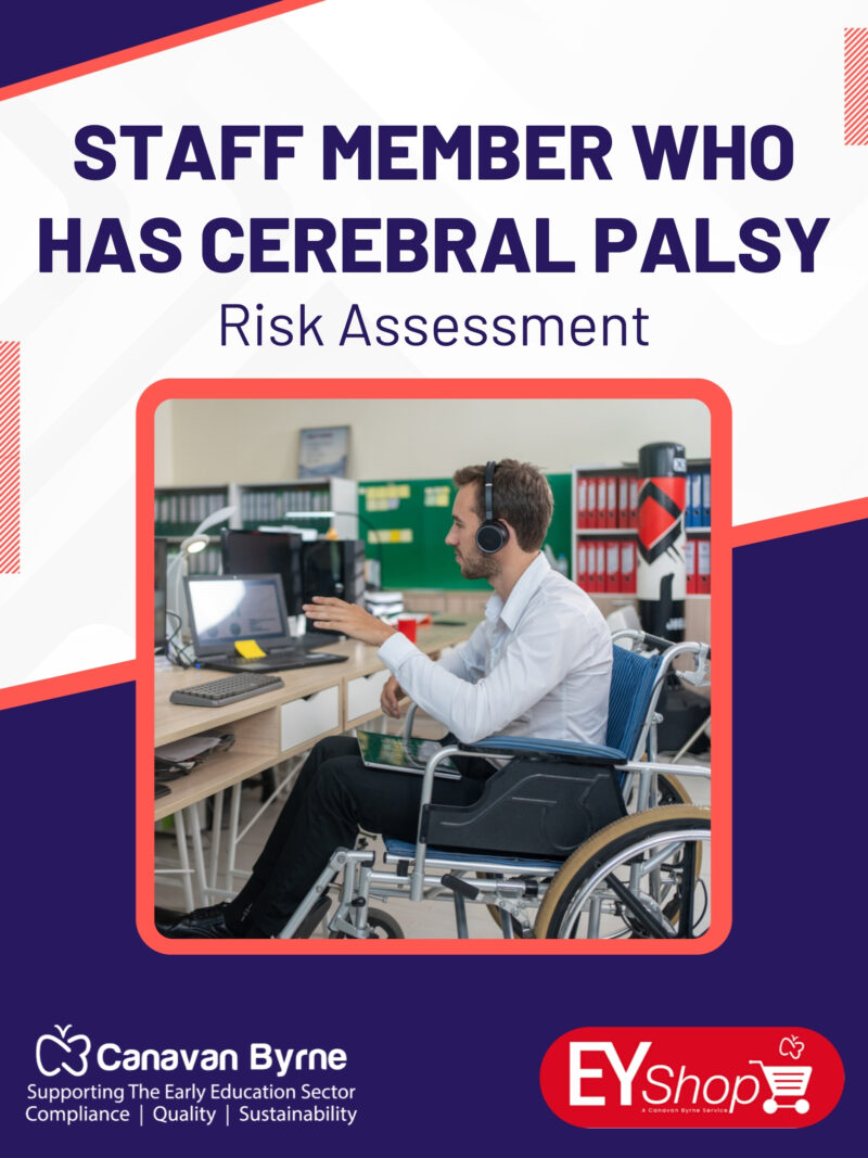 Staff Member who has Cerebral Palsy Risk Assessment