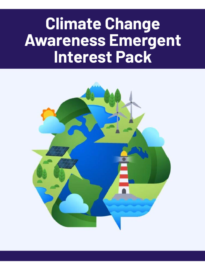 Climate Change Awareness Emergent Interest Pack