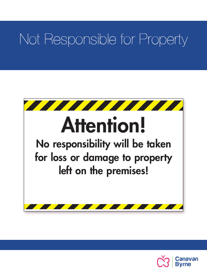 Not Responsible for Property